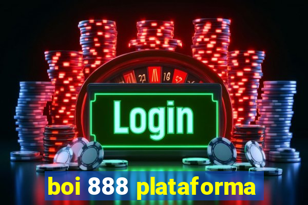 boi 888 plataforma